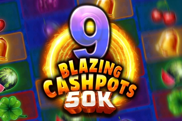 12292 9 blazing cashpots 50k